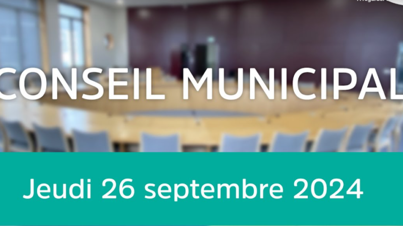 Conseil municipal – Jeudi 26 septembre