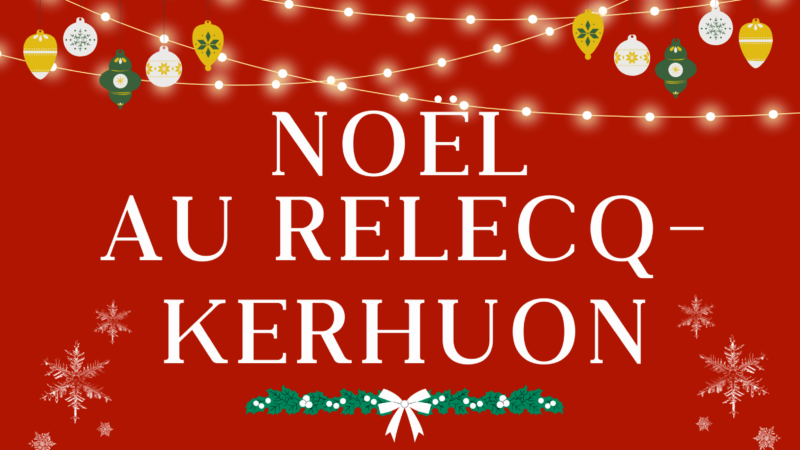 Noël au Relecq-Kerhuon – Vendredi 6, samedi 7 et dimanche 8 décembre 2024