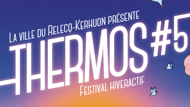 THERMOS#5 – Festival Hiveractif :  DU 16 AU 23 FÉVRIER 2025